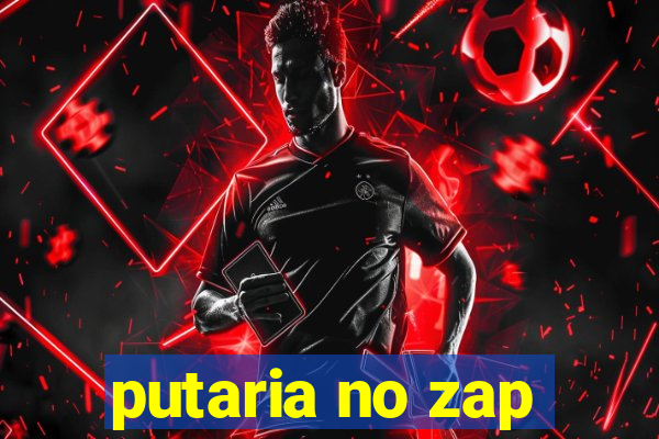 putaria no zap